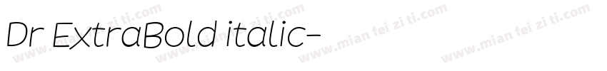 Dr ExtraBold italic字体转换